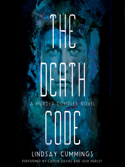 Title details for The Death Code by Lindsay Cummings - Available